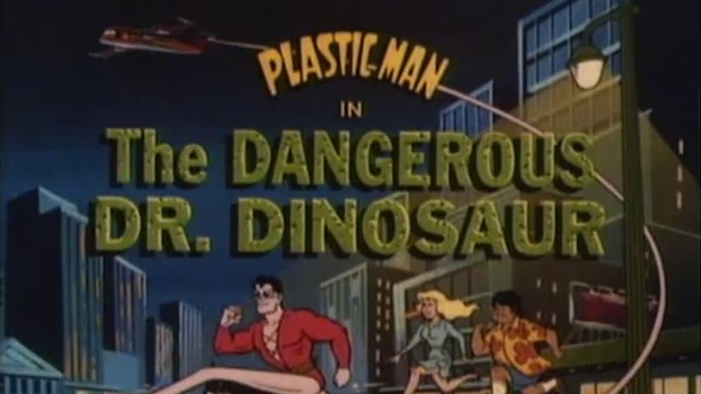 The Dangerous Dr. Dinosaur