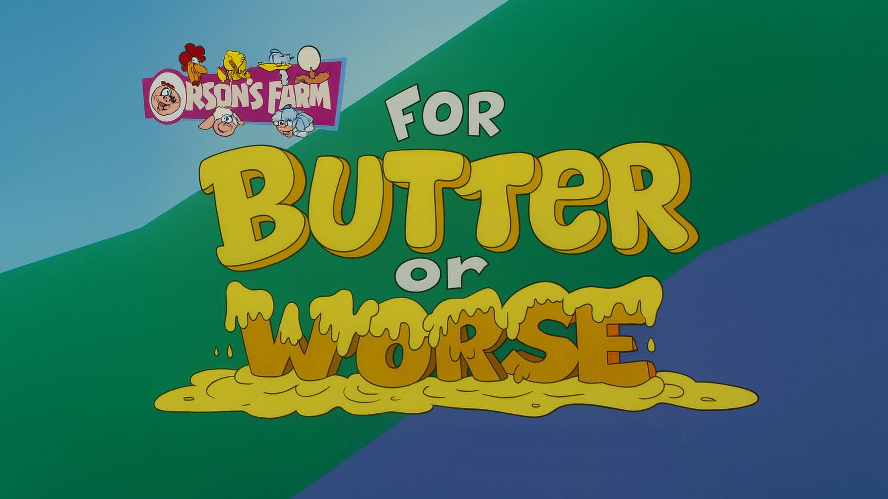 For Butter or Worse