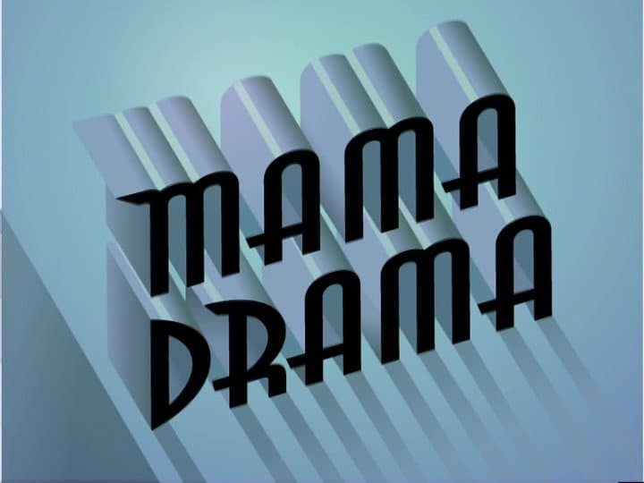 Mama Drama