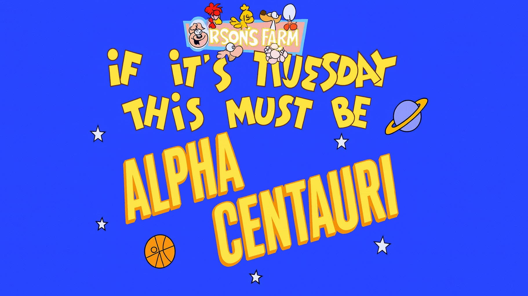 If It's Tuesday, This Must be Alpha Centauri