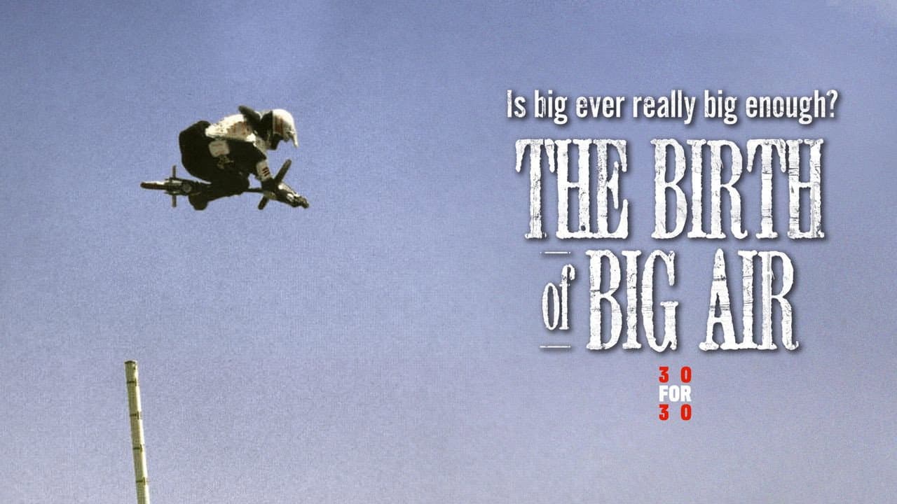 The Birth of Big Air