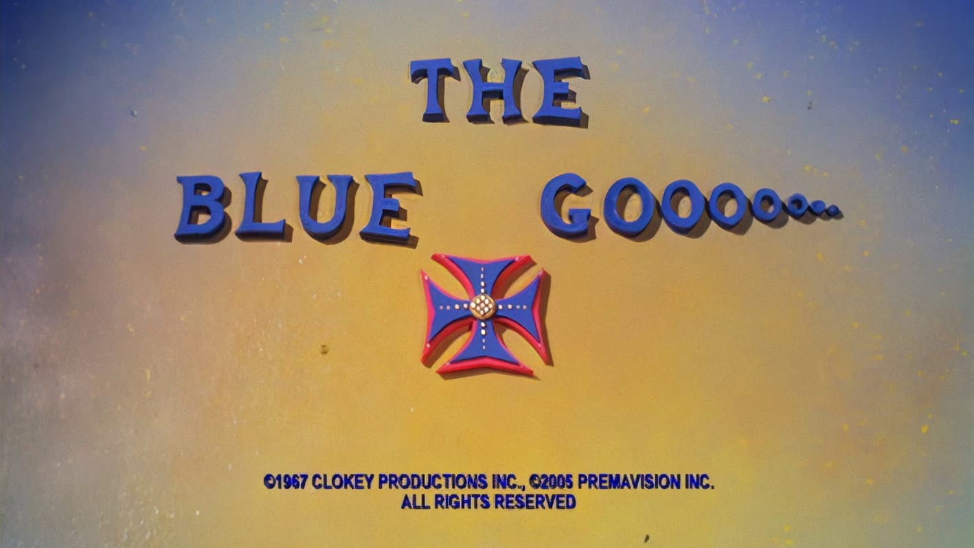 The Blue Gooooooo