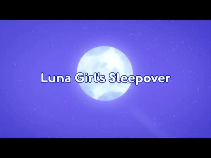 Luna Girl's Sleepover