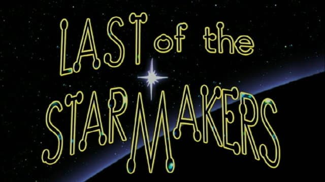 The Last of the Starmakers