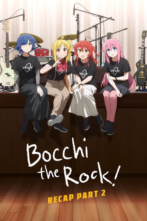 BOCCHI THE ROCK! Recap Part 2