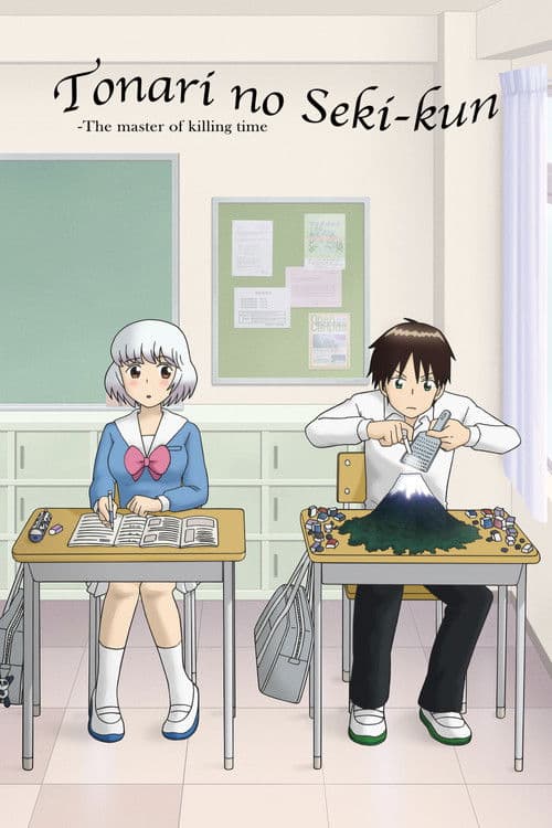 Tonari no Seki-kun: The Master of Killing Time