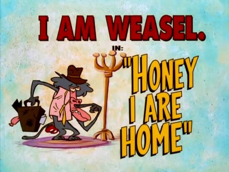 Honey I Are Home