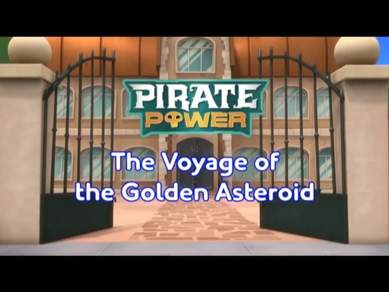 Pirate Power: Voyage of the Golden Asteroid