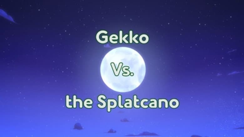 Gekko Vs. the Splatcano