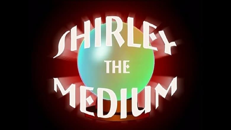 Shirley the Medium