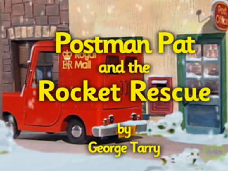 Postman Pat and the Rocket Rescue