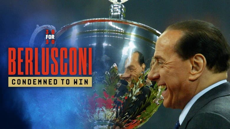 Berlusconi: Condemned to Win: Part 2