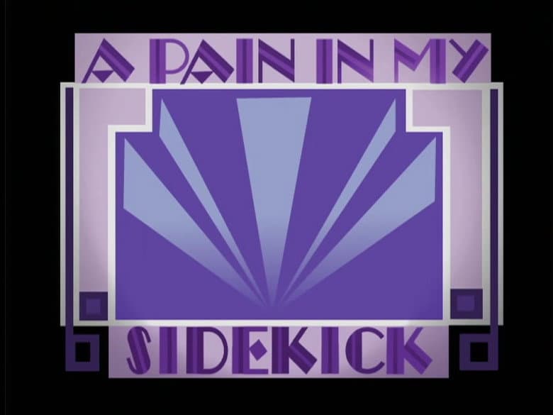 A Pain in My Sidekick