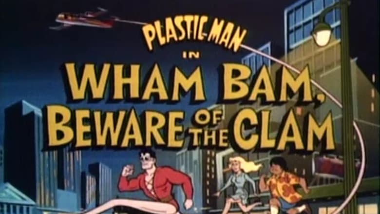 Wham-Bam! Beware of the Clam!