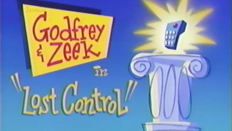 Godfrey & Zeek: Lost Control
