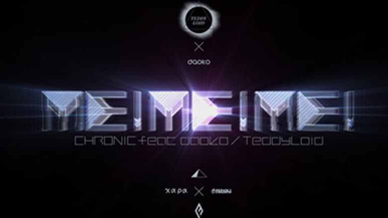 ME!ME!ME! CHRONIC feat.Daoko/TeddyLoid
