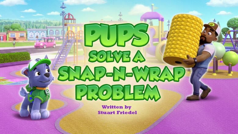 Pups Solve a Snap-N-Wrap Problem