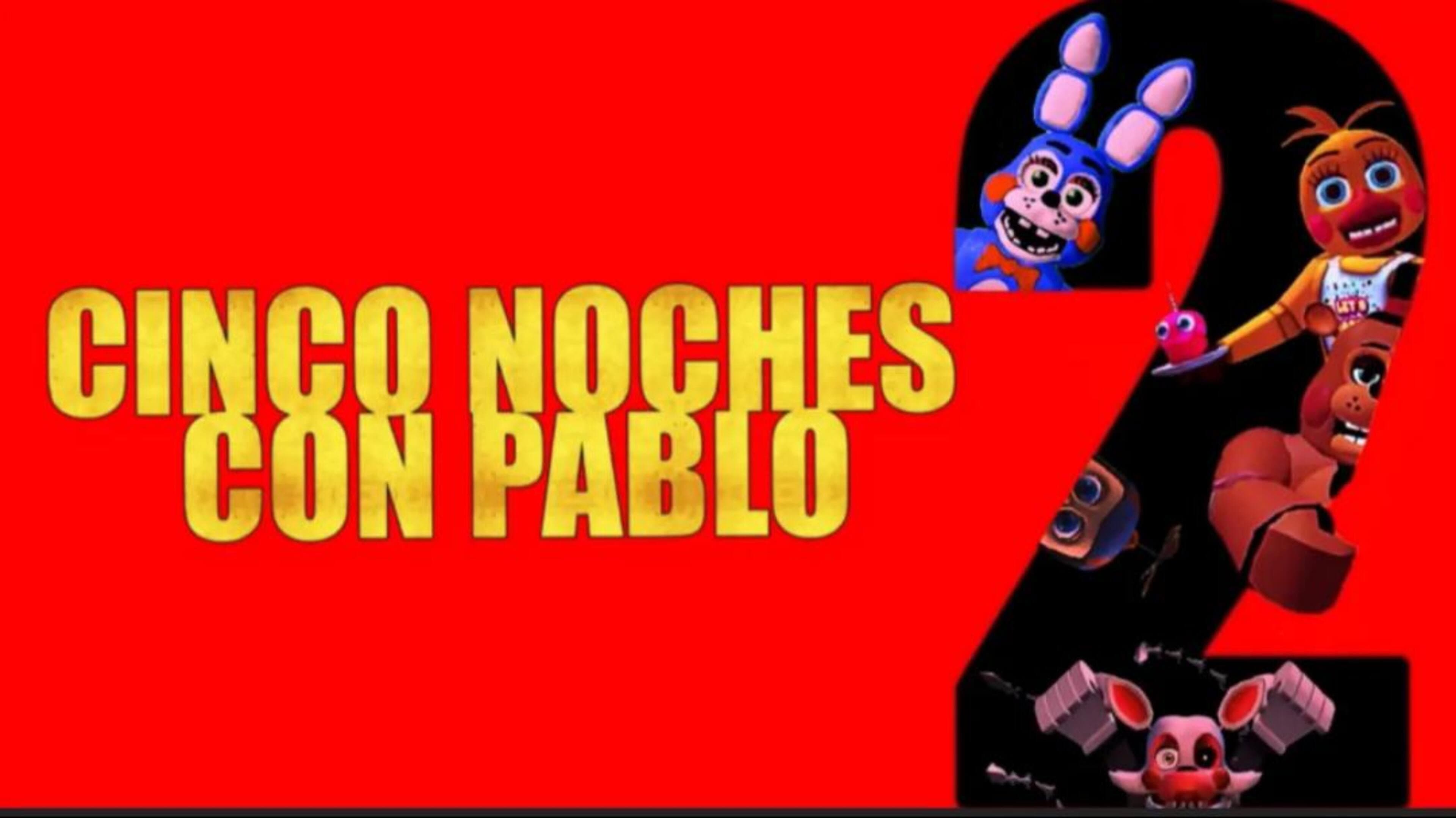 5 noches con Pablo 2